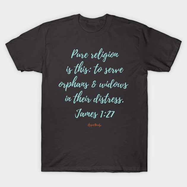 Orphans & Widows T-Shirt by Hope's Bridge